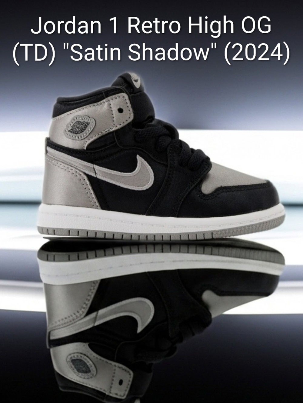 Jordan 1 Retro High OG (TD) "Satin Shadow" Size 7c New With Box